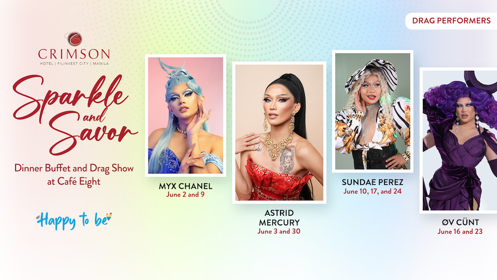“Happy to be” Pride Month launch at Crimson Alabang Drag Show